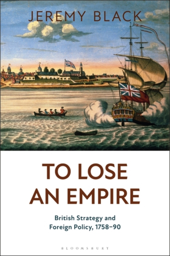 To Lose an Empire (e-bog) af Jeremy Black, Black