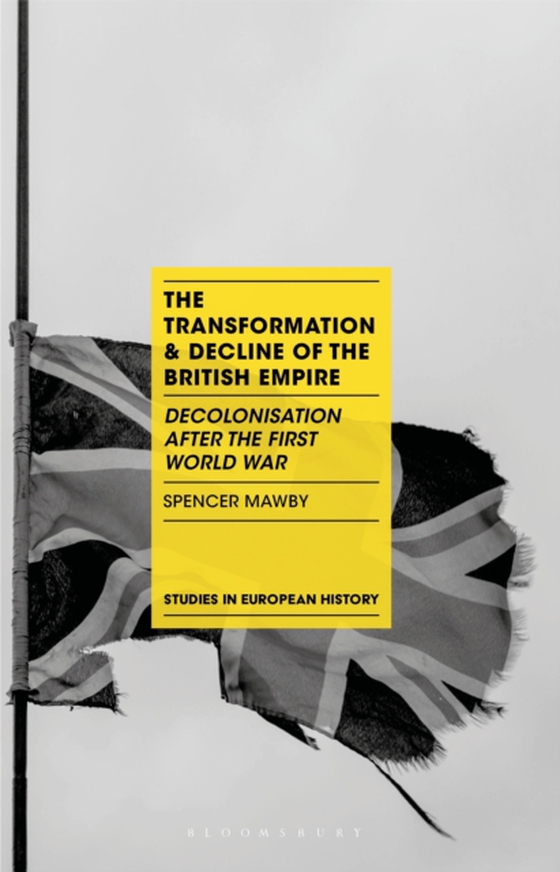 Transformation and Decline of the British Empire (e-bog) af Spencer Mawby, Mawby