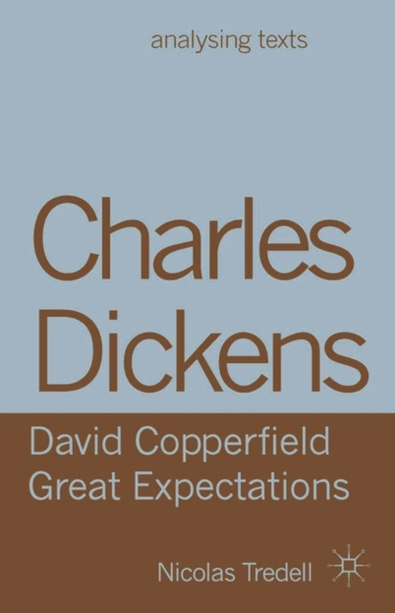 Charles Dickens: David Copperfield/ Great Expectations (e-bog) af Nicolas Tredell, Tredell