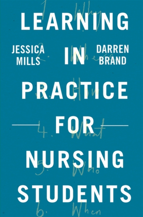 Learning in Practice for Nursing Students (e-bog) af Darren Brand, Brand