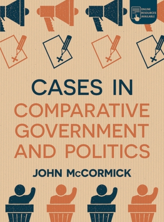 Cases in Comparative Government and Politics (e-bog) af John McCormick, McCormick