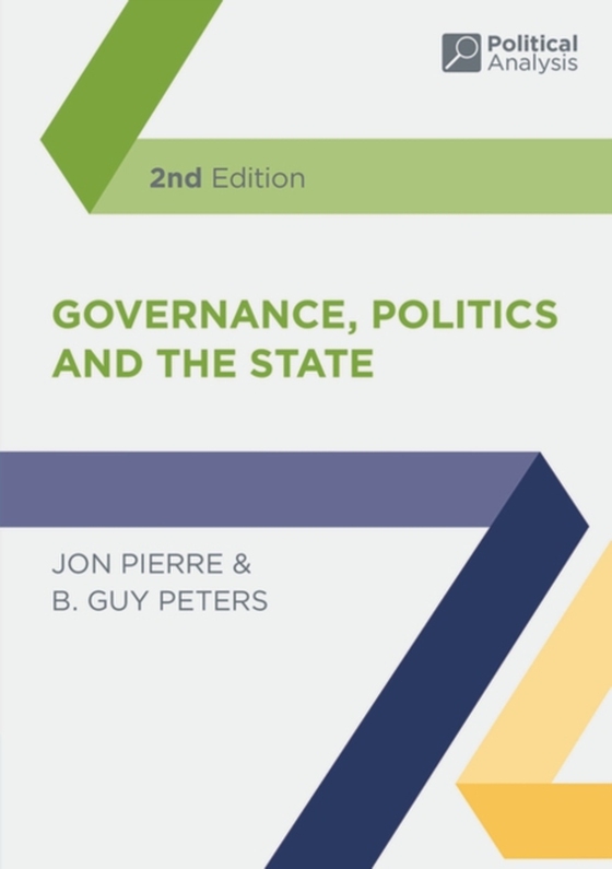 Governance, Politics and the State (e-bog) af B. Guy Peters, Peters