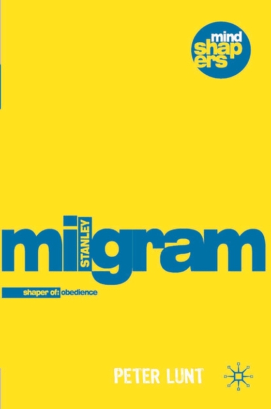 Stanley Milgram (e-bog) af Peter Lunt, Lunt