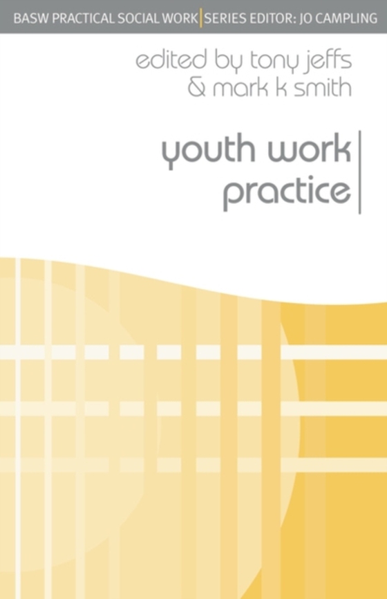 Youth Work Practice (e-bog) af Mark K. Smith, Smith