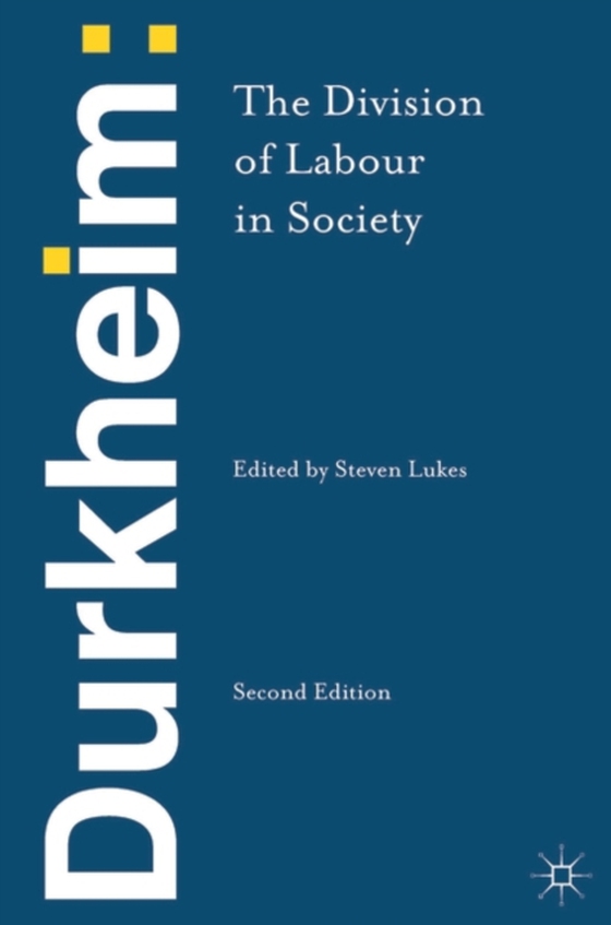 Durkheim: The Division of Labour in Society (e-bog) af Emile Durkheim, Durkheim