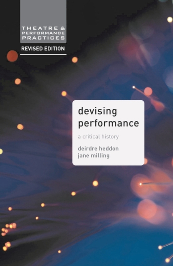 Devising Performance (e-bog) af Deirdre Heddon, Heddon