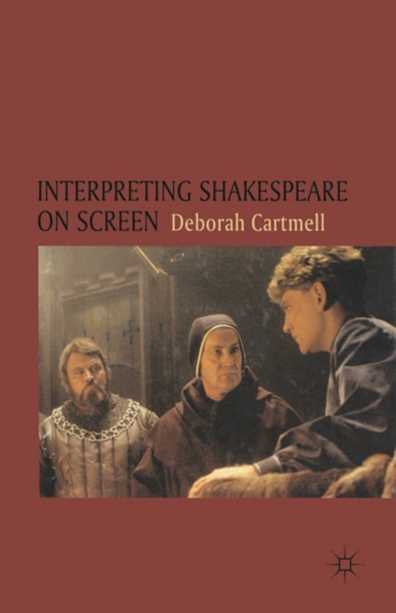 Interpreting Shakespeare on Screen