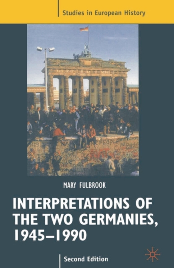 Interpretations of the Two Germanies, 1945-1990 (e-bog) af Mary Fulbrook, Fulbrook