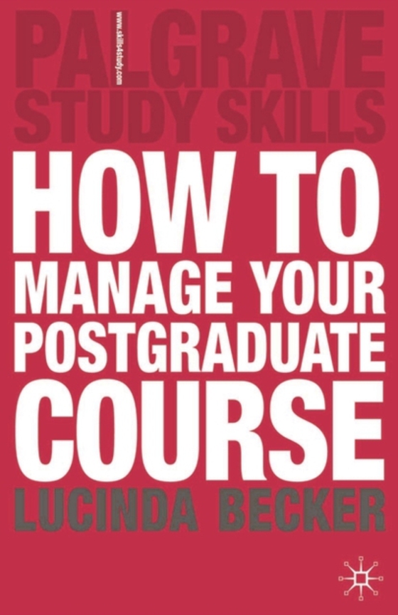 How to Manage your Postgraduate Course (e-bog) af Lucinda Becker, Becker