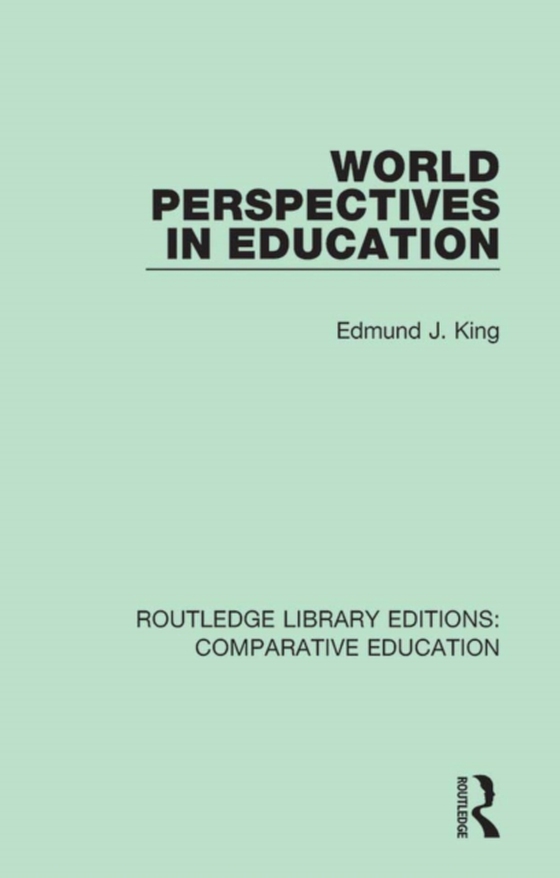 World Perspectives in Education (e-bog) af King, Edmund J.