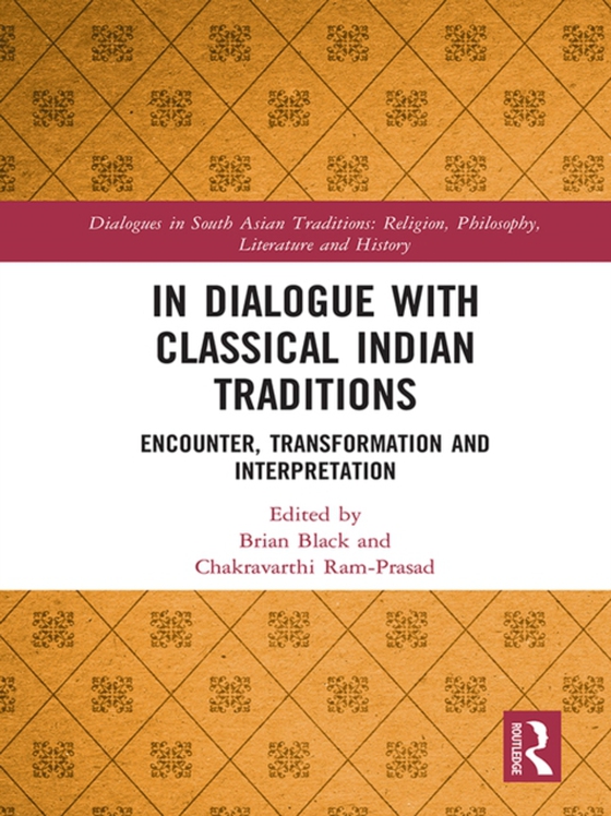 In Dialogue with Classical Indian Traditions (e-bog) af -