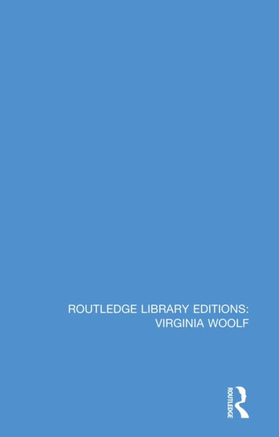 Routledge Library Editions: Virginia Woolf