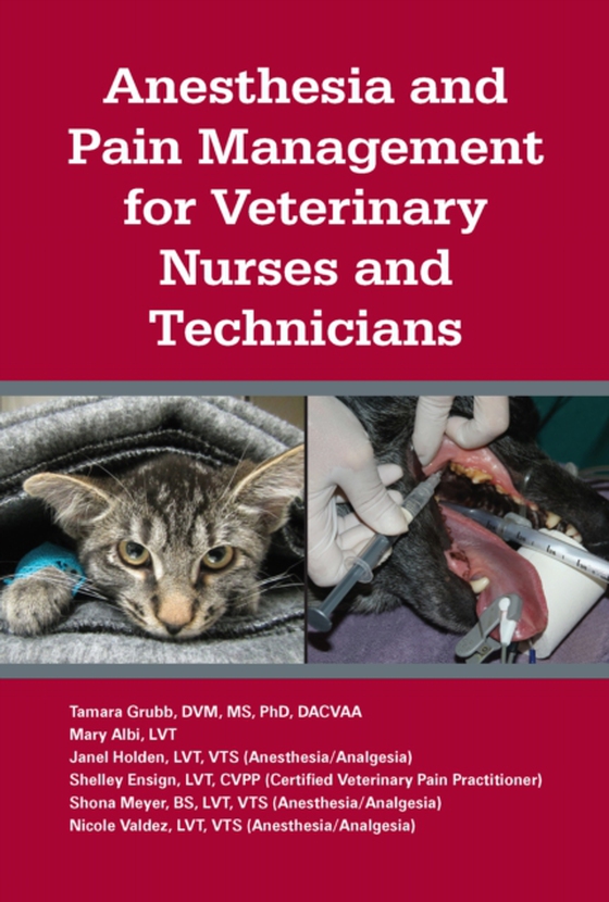 Anesthesia and Pain Management for Veterinary Nurses and Technicians (e-bog) af Valdez, Nicole