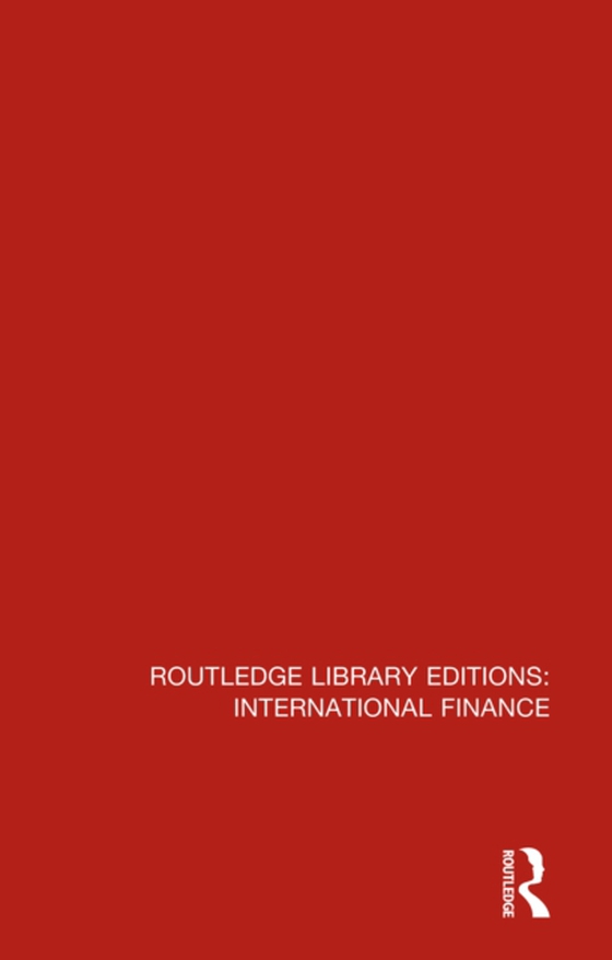 Routledge Library Editions: International Finance (e-bog) af Authors, Various