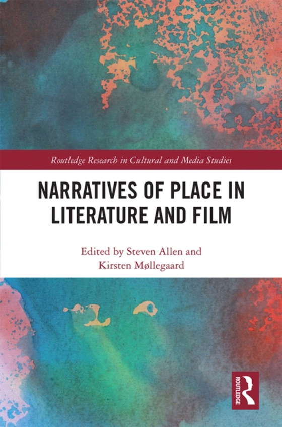 Narratives of Place in Literature and Film (e-bog) af -