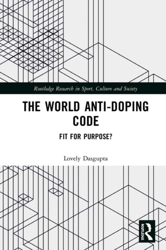 World Anti-Doping Code (e-bog) af Dasgupta, Lovely
