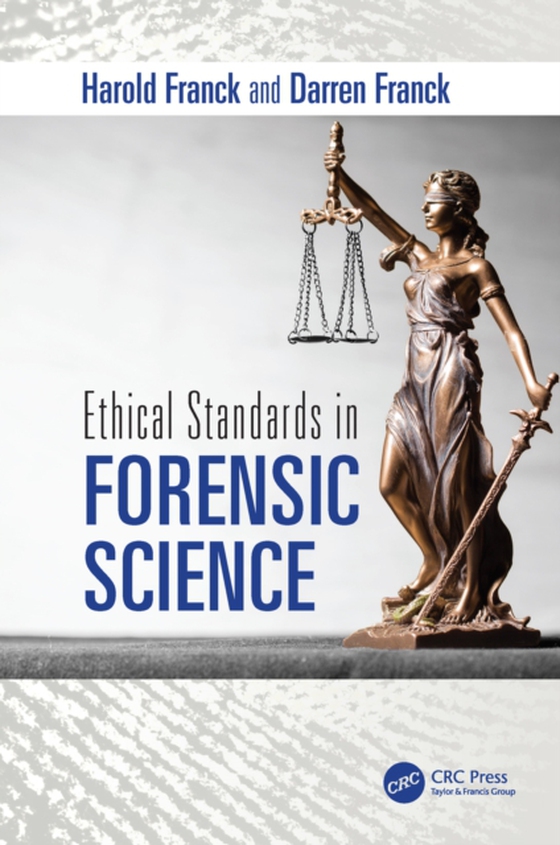 Ethical Standards in Forensic Science (e-bog) af Franck, Darren