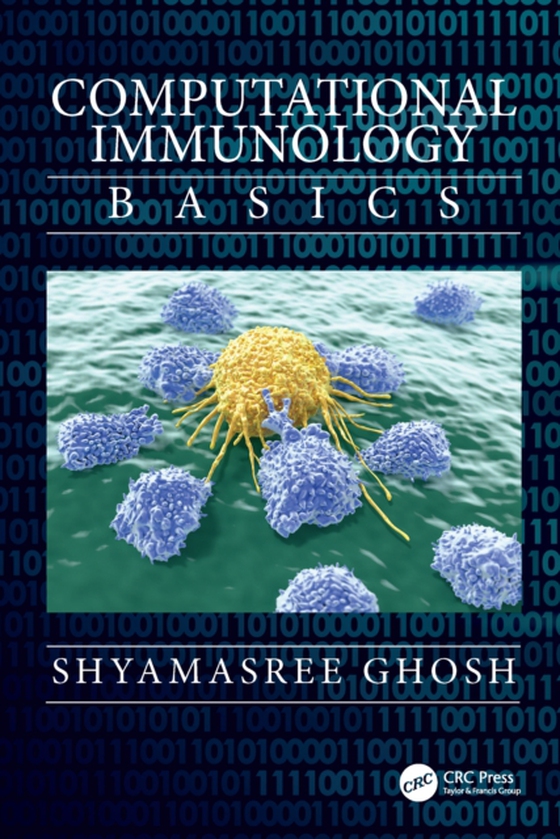 Computational Immunology (e-bog) af Ghosh, Shyamasree