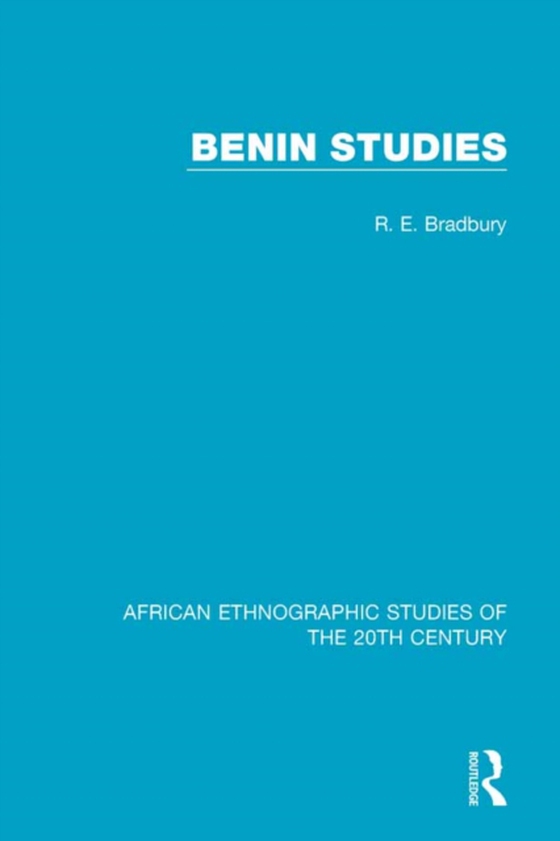 Benin Studies (e-bog) af Bradbury, R. E.