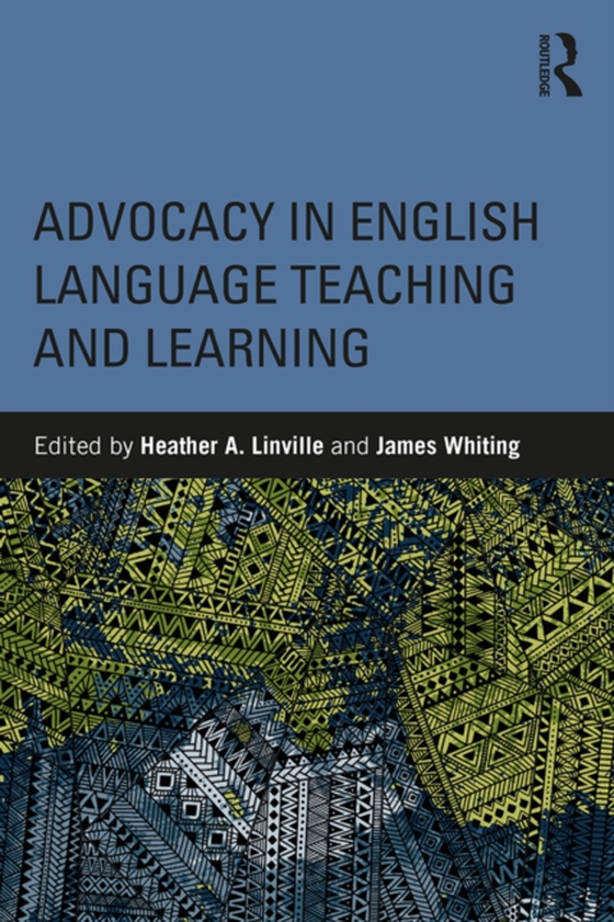 Advocacy in English Language Teaching and Learning (e-bog) af -