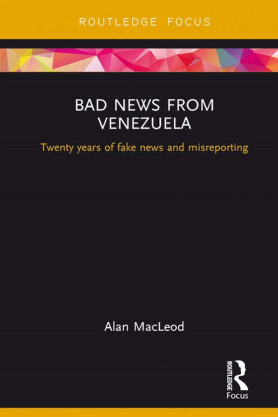 Bad News from Venezuela (e-bog) af Macleod, Alan