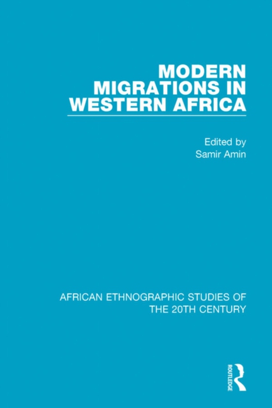 Modern Migrations in Western Africa (e-bog) af -