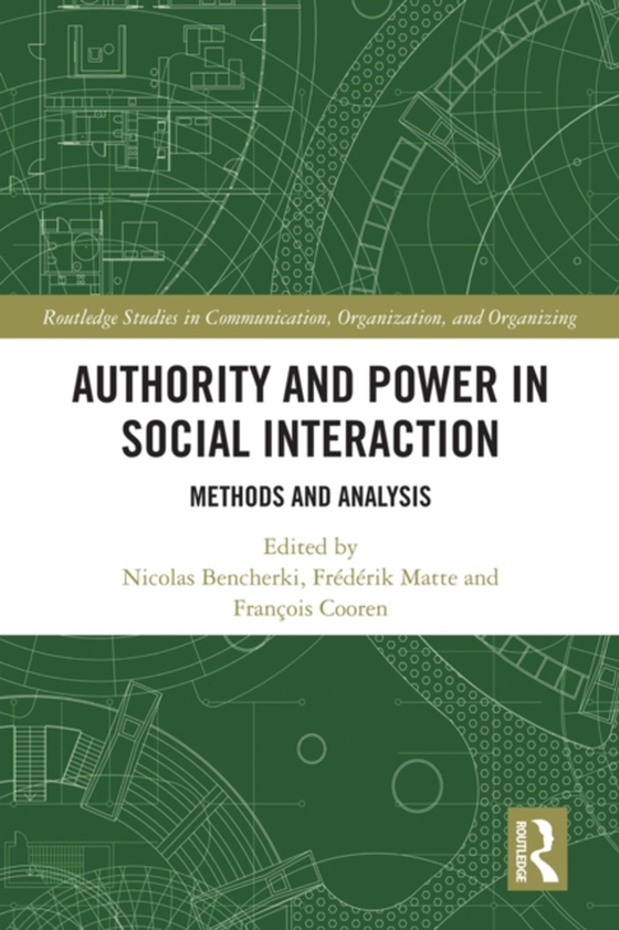 Authority and Power in Social Interaction (e-bog) af -