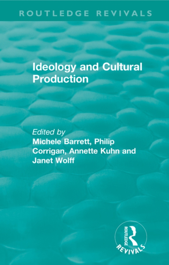 Routledge Revivals: Ideology and Cultural Production (1979) (e-bog) af -