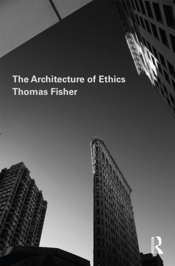 Architecture of Ethics (e-bog) af Fisher, Thomas