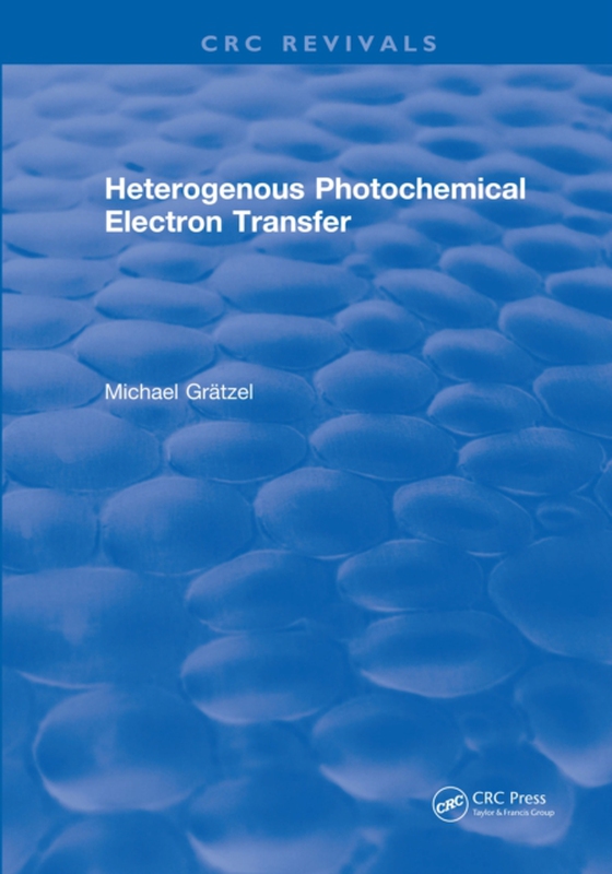 Heterogenous Photochemical Electron Transfer (e-bog) af Gratzel, Michael