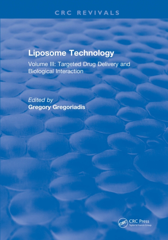 Liposome Technology (e-bog) af Gregoriadis, Gregory