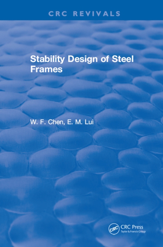 Stability Design of Steel Frames (e-bog) af Chen, Wai-Kai