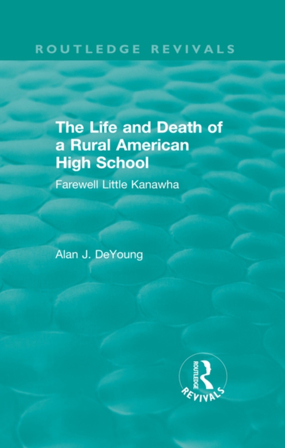 Life and Death of a Rural American High School (1995) (e-bog) af -