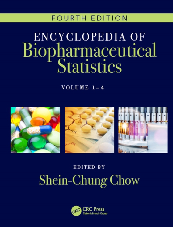 Encyclopedia of Biopharmaceutical Statistics - Four Volume Set (e-bog) af -