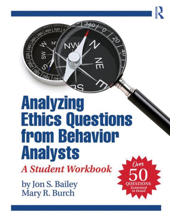 Analyzing Ethics Questions from Behavior Analysts (e-bog) af Burch, Mary R.