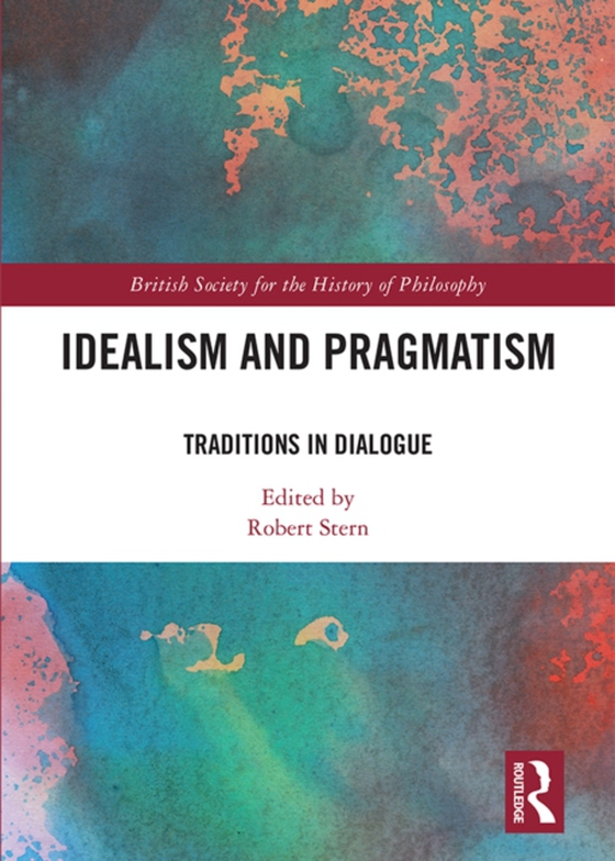 Idealism and Pragmatism (e-bog) af -