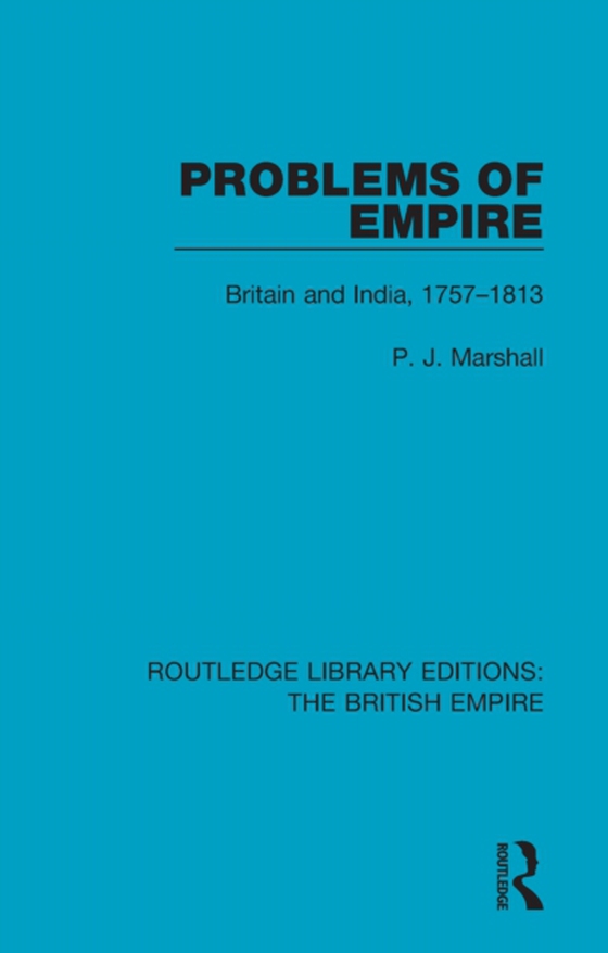 Problems of Empire (e-bog) af Marshall, P. J.