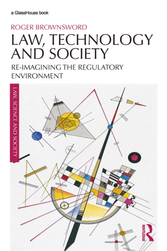 Law, Technology and Society (e-bog) af Brownsword, Roger