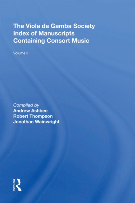 Viola da Gamba Society Index of Manuscripts Containing Consort Music (e-bog) af Thompson, Robert