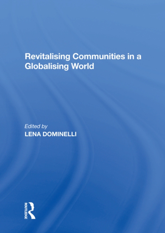 Revitalising Communities in a Globalising World (e-bog) af -