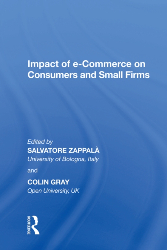 Impact of e-Commerce on Consumers and Small Firms (e-bog) af Zappala, Salvatore