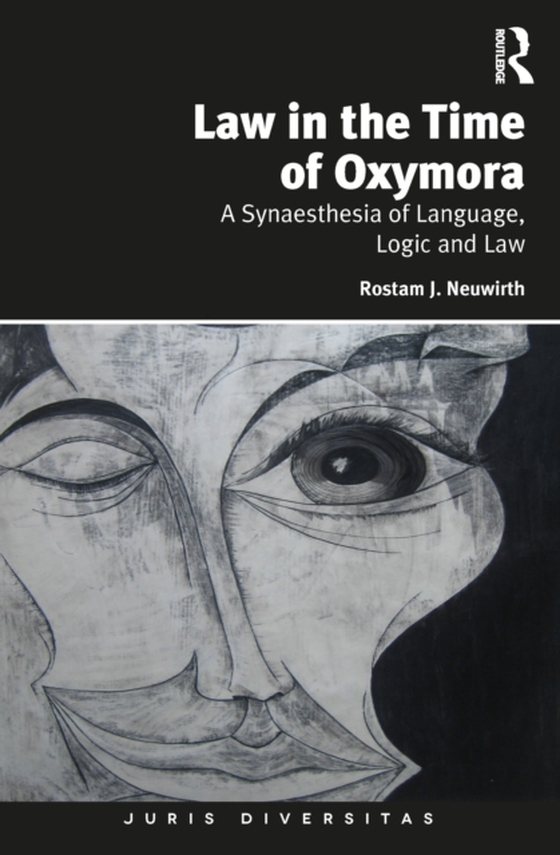 Law in the Time of Oxymora