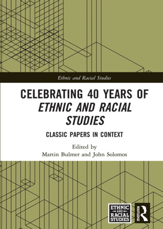 Celebrating 40 Years of Ethnic and Racial Studies