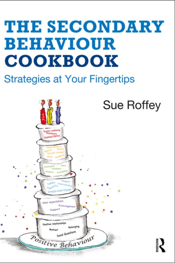 Secondary Behaviour Cookbook (e-bog) af Roffey, Sue