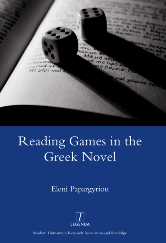 Reading Games in the Greek Novel (e-bog) af Papargyriou, Eleni