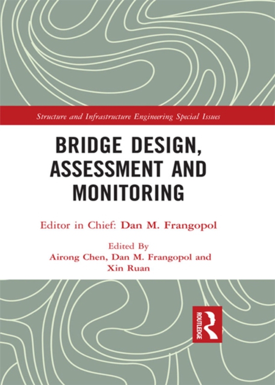 Bridge Design, Assessment and Monitoring (e-bog) af -