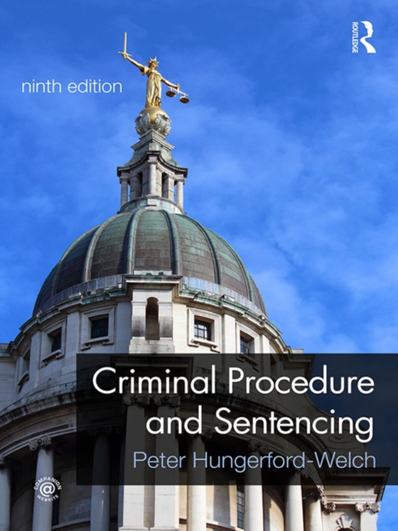 Criminal Procedure and Sentencing (e-bog) af Hungerford-Welch, Peter