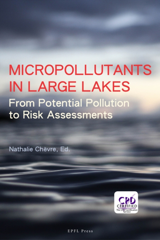 Micropollutants in Large Lakes (e-bog) af Chevre, Nathalie