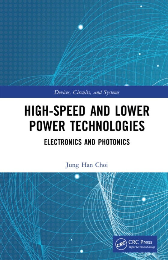 High-Speed and Lower Power Technologies