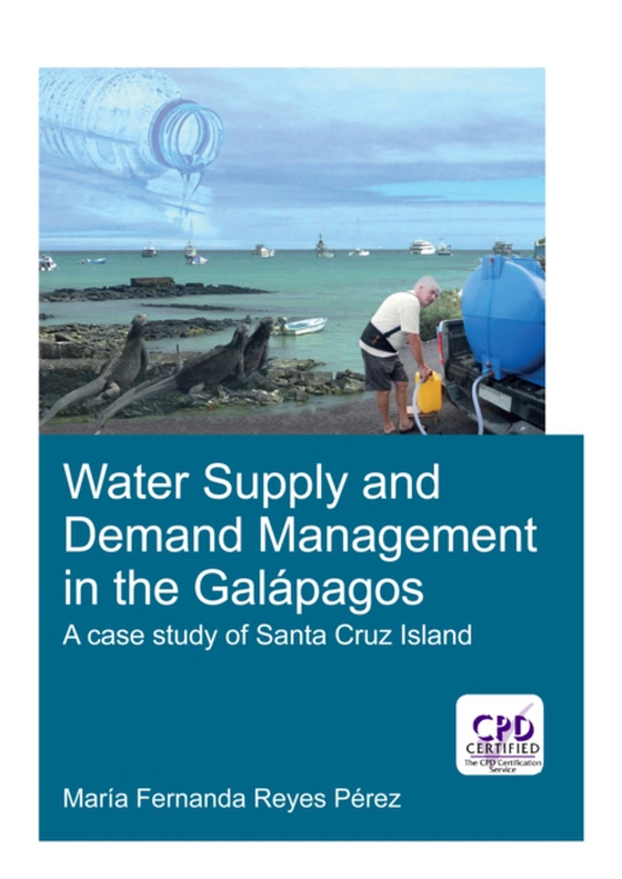 Water Supply and Demand Management in the Galapagos (e-bog) af Perez, Maria Fernanda Reyes